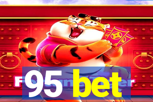 95 bet